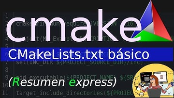 Cmake: CMakeLists.txt básico para generar/compilar un proyecto. Tutorial express.