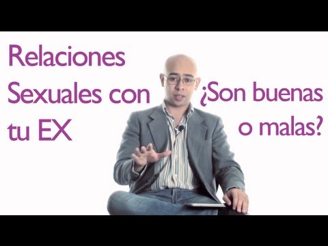 Video: Causas Y Consecuencias De Tener Relaciones Sexuales Con Ex