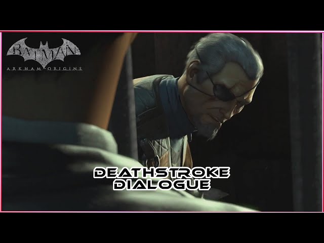 Deathstroke Dialogue Quotes Voice Lines - Batman Arkham Origins (REDO)