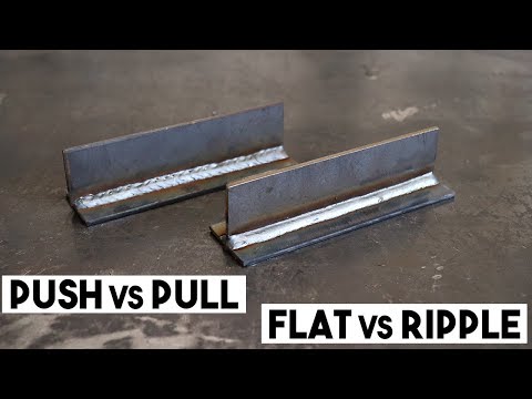 SHOULD YOU PUSH OR PULL A MIG WELD? FLAT OR RIPPLE BEAD?