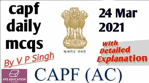 CAPF Daily MCQ - 24 Mar 2021 (CAPF Assistant Commandant Preparation)