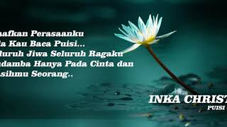 Puisi Cinta - Inka Christie (Lirik)