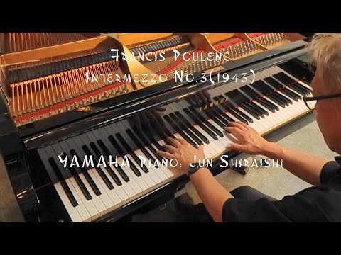 プーランク: 間奏曲 No.3(1943) (Poulenc:Intermezzo) ; YAMAHA