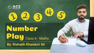 Number Play | Class 6 Maths | ACS Pathshala