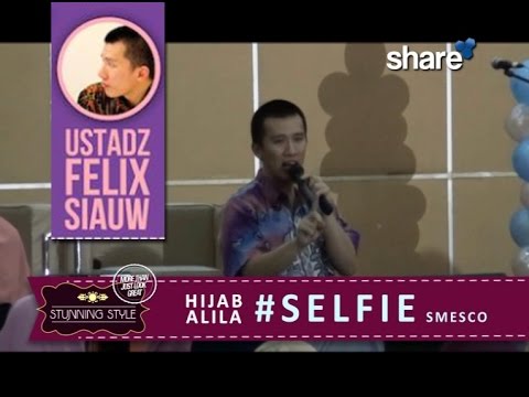 Stunning Style : Ustadz Felix Siauw "SELFIE - Hijab ALILA 