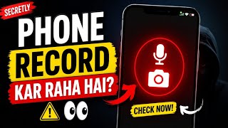 Kya Aapka Phone Secretly Record Kar Raha Hai? 😱 Camera & Mic Access Check Kare | Privacy Setting2026