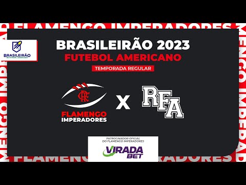 FLAMENGO IMPERADORES X RFA l BRASILEIRÃO CBFA 2023 l AO VIVO