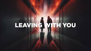 BRANNCO & VIKTOR MORA & MARCOS FERRARI & LYZZ - LEAVING WITH YOU