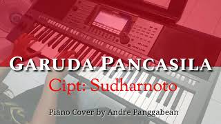 Garuda Pancasila | Piano Cover by Andre Panggabean