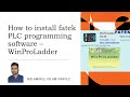 Fatek PLC Software Installation | WinProladder Setup on Windows [Bangla Tutorial]
