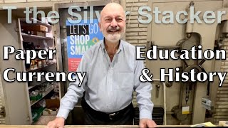 Paper Currency- Banknote Education and History with Legendary Coin Shop Owner- Arthur Knight