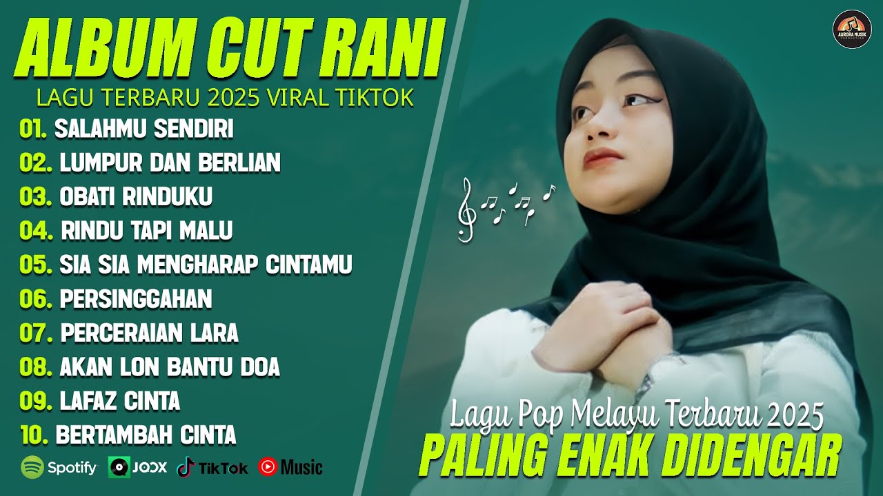 SALAHMU SENDIRI - CUT RANI FULL ALBUM 2025 (LIRIK) LUMPUR DAN BERLIAN - LAGU POP MELAYU TERBARU 2025