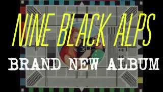 NINE BLACK ALPS - CANDY FOR THE CLOWNS - ALBUM PREVIEW PART 1