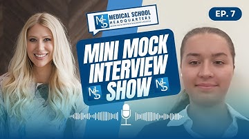 Mini Mock Interview Show - Episode 7 - Maya’s Story: Culture, Caregiving, and Osteopathic Aspiration