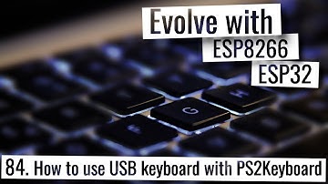 ESP32 & ESP8266 - How to use USB keyboard with PS2Keyboard
