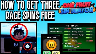 How to get 3 race spins !!FREE!! (One Fruit Simulator) 