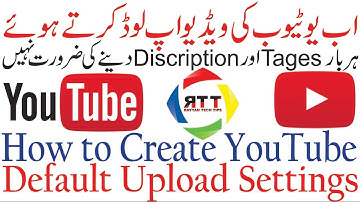 How to Create YouTube Default Upload Settings in Hindi/Urdu