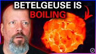 Furious Boiling of Betelgeuse // RobotSurgeon on the ISS // Biggest Black Holes Ever Seen