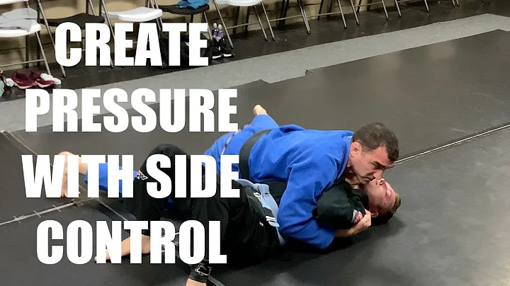 Creating pressure with side control