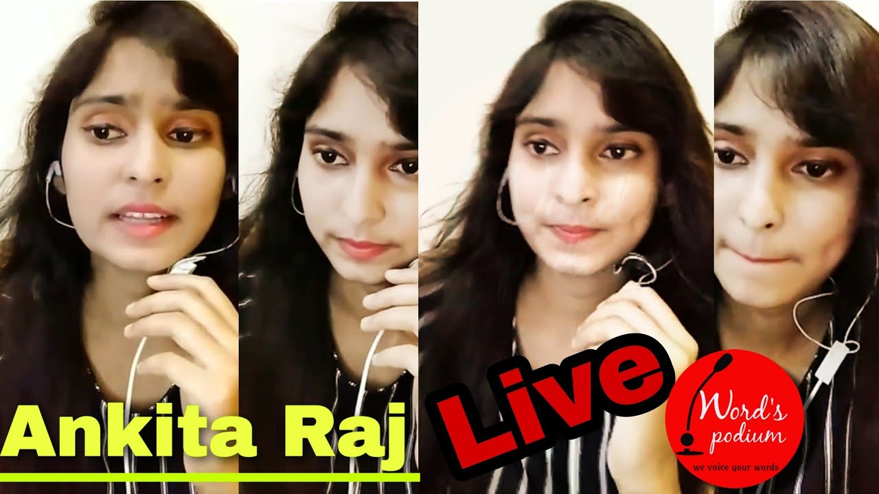 Ankita Raj Live Poetry Recitation Live On Word's Podium Beautiful