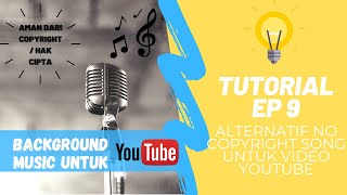 [Tutorial Ep 9] Alternatif No Copyright Song / Background Music untuk Video Youtube screenshot 3
