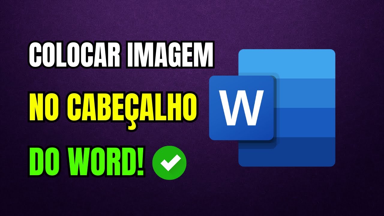 COMO COLOCAR IMAGEM NO CABEÇALHO DO WORD - YouTube