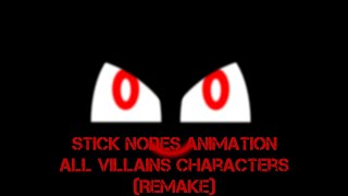 All Villains Character Remake|Stick Nodes Animation