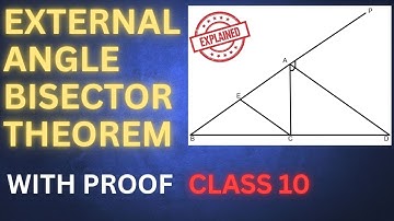 External Angle Bisector Theorem With Proof | Class 10 Maths | Triangles