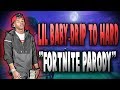 Lil Baby-Drip To Hard "Fortnite Parody"