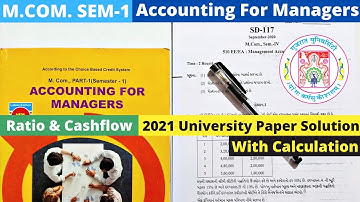 M.Com SEM 1 Accounting for Managers Gujarat University 2021 Paper solution Ratio and Cash Flow