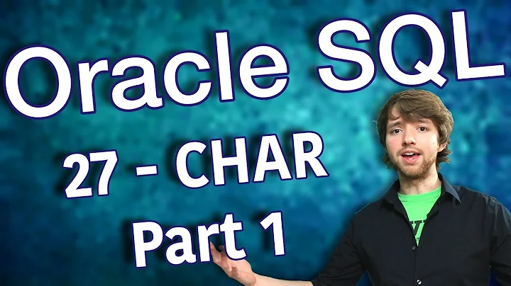 Oracle SQL Tutorial 27 - CHAR Part 1