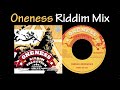 Oneness Riddim Mix (2007)