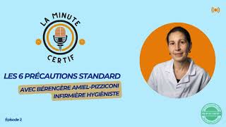 Épisode 2 - Les 6 Précautions Standard