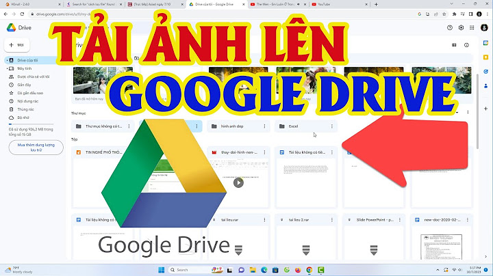 Hướng dẫn cách up ảnh lên google drive