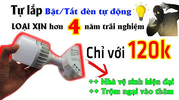 Đui đèn cảm biến Chuyển động - Ánh sáng RẠNG ĐÔNG | #nguyenlix