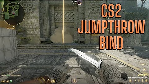 CS2 - SIMPLE binds for Jumpthrows and RUNNING jumpthrows