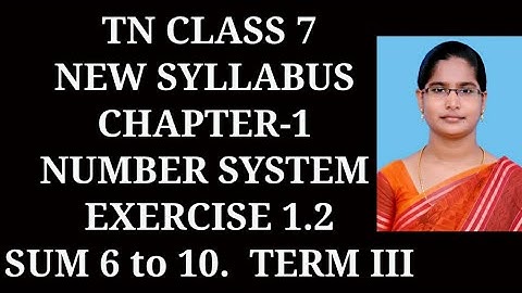 7th maths Term-3 Ch-1 Number system |Ex-1.2 (6 to 10) sums| samacheer 2021