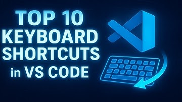 Top 10 VS Code Keyboard Shortcuts You MUST Know (Boost Your Coding Speed!)"