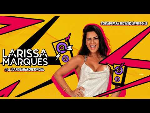 Larissa Marques Ao Vivo | Saudade Da Minha Vida