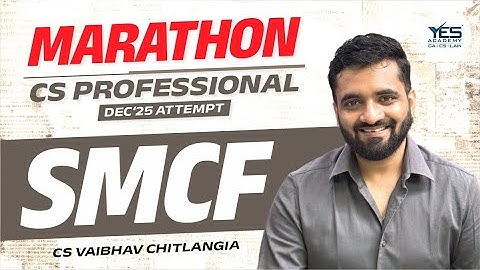 CS Professional SMCF MARATHON for Dec 25 | Corporate Finance (Part 1) | CS Vaibhav Chitlangia
