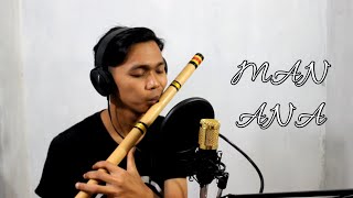 MAN ANA COVER SERULING BY Alwi Suling | Bikin merinding