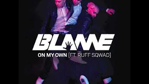 Blame ft. Ruff Sqwad - On My Own (Drumsound & Bassline Smith Remix): Out Now