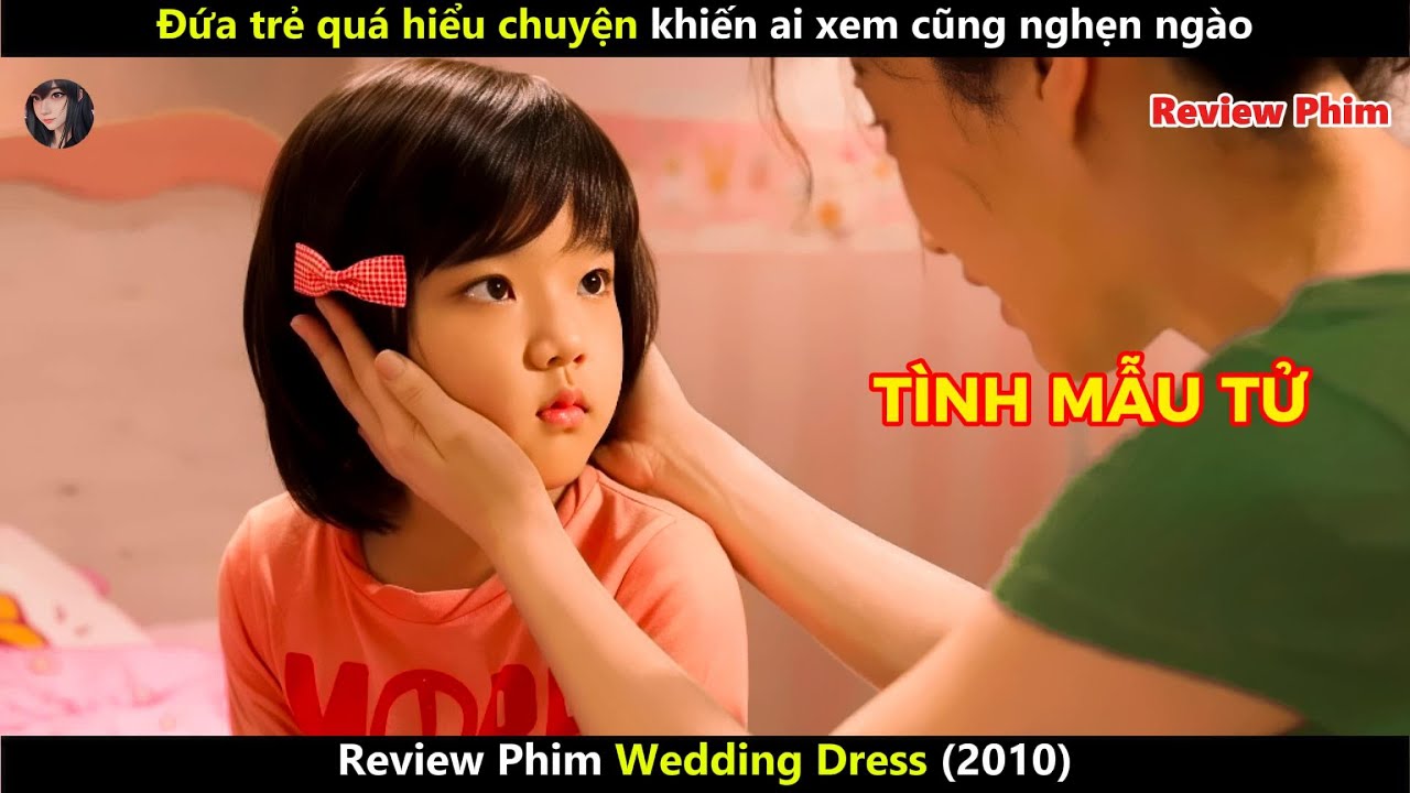 [Review Phim] Cô con gái hiểu chuyện đến đau lòng khi biết mẹ sắp rời xa mình mãi mãi