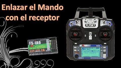Como enlazar el mando Radio control Flysky con su receptor