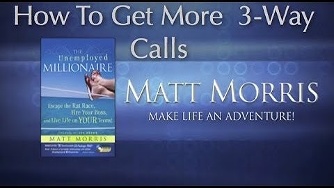 How To Get More 3-Way Calls