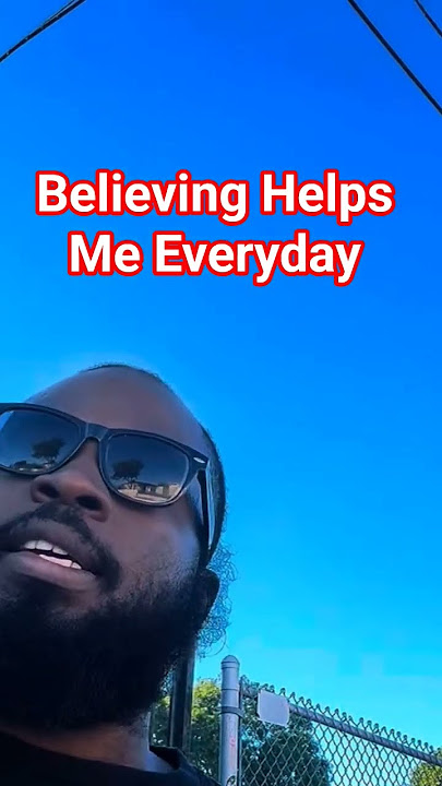 Believing Helps Me Everyday #believing #motivation #dayodman #interview #positivity