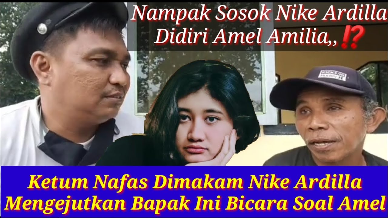 Ketum Nafas Kemakam Nike Ardilla, Bapak Ini Bersamangat Bicara Amel