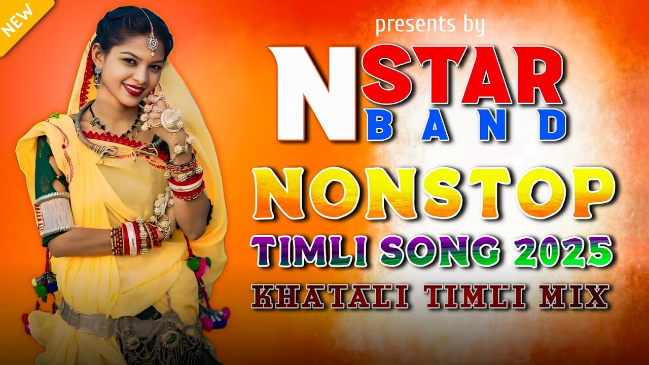 Nonstop Timli Song 2025 | Khatali Timli Mix Tone |  Adivasi Timli Song | N Star Band