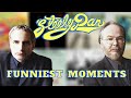 Steely Dan Funniest Moments