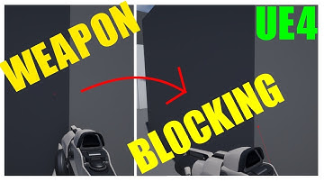 UE4 Weapon Blocking Tutorial